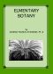 [Gutenberg 64601] • Elementary Botany